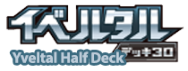 Yveltal Half Deck